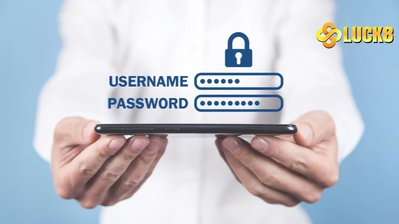 Cách đặt mật khẩu LUCK8 dễ nhớ & an toàn