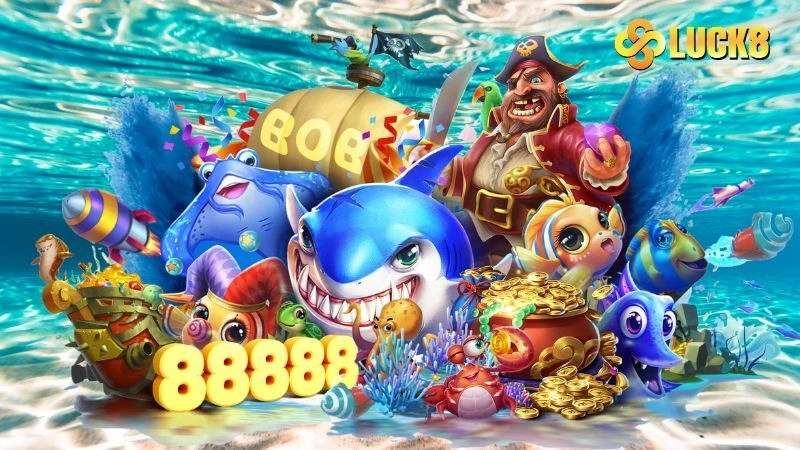 LUCK8 chia sẻ mẹo chơi bắn cá đổi thưởng H5